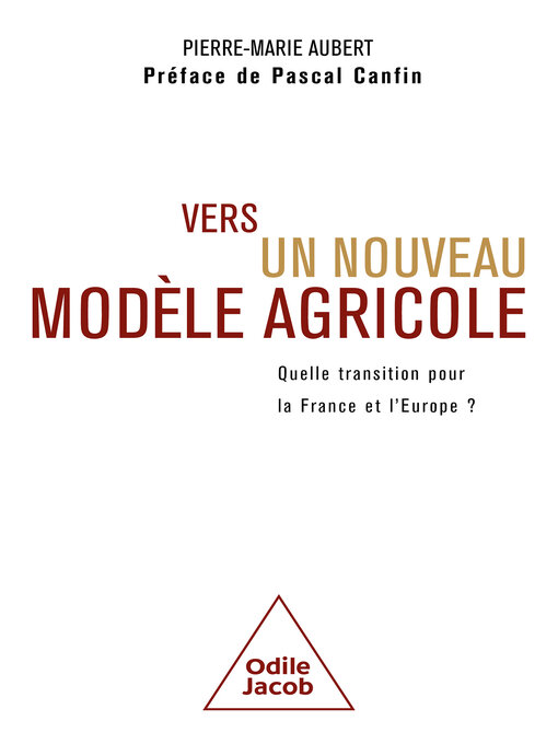 Title details for Vers un nouveau modèle agricole by Pierre-Marie Aubert - Available
